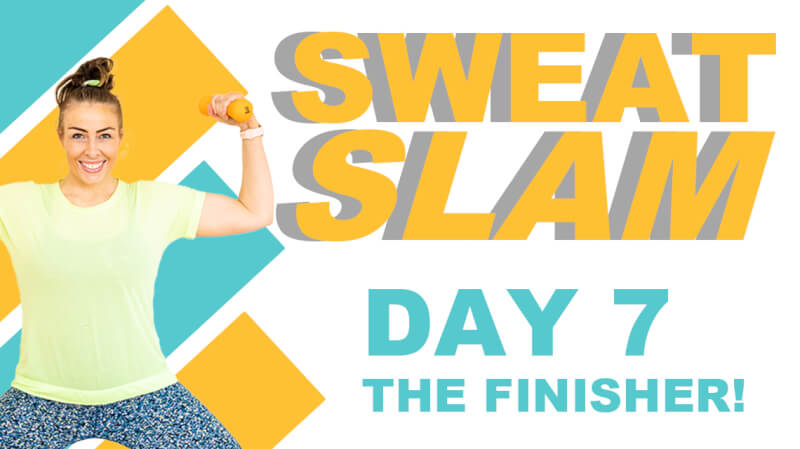Sweat Slam - Day 7 - The Finisher from Pilates By Georgia